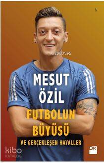 Futbolun Büyüsü ve Gerçekleşen Hayaller