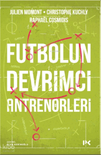 Futbolun Devrimci Antrenörleri