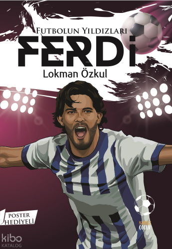 Futbolun Yıldızları;Ferdi (Poster Hediyeli)