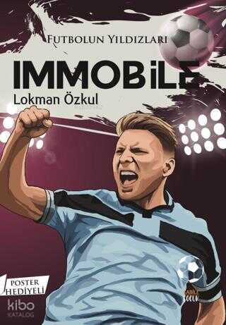 Futbolun Yıldızları Immobile (Poster Hediyeli)