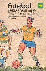 Futebol; Brezilya Tarzı Yaşam