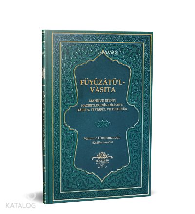 Füyuzatül Vasıta Rabıta Tevessül Ve Teberrük - Yeşil | Mahmut Şevket U