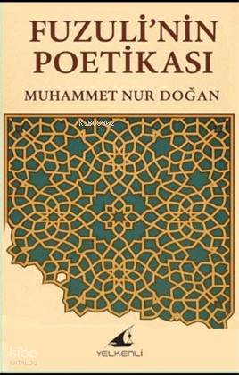 Fuzuli’nin Edebiyat, Sanat ve Şiir Felsefesi