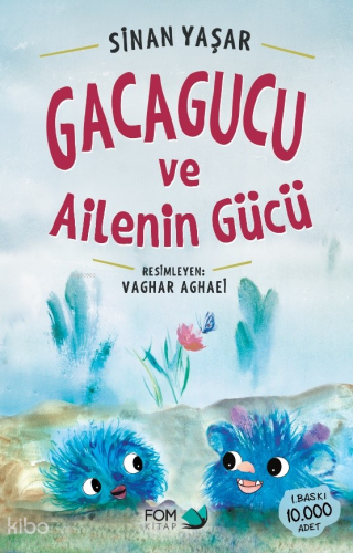 Gacagucu ve Ailenin Gücü | Sinan Yaşar | Fom Kitap