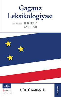 Gagauz Leksikologiyası; II. Kitap Yazılar