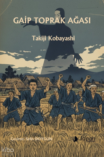 Gaip Toprak Ağası | Takiji Kobayashi | Japon Yayınları