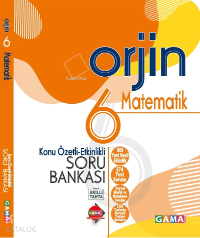 Gama Yayınları 6. Sınıf Orjin Matematik Konu Özetli Soru Bankası