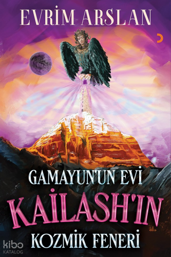 Gamayun’un Evi Kailash’in Kozmik Feneri
