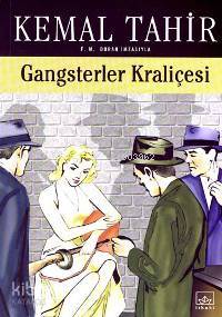 Gangsterler Kraliçesi | Kemal Tahir | İthaki Yayınları