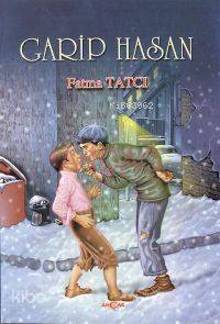 Garip Hasan | Fatma Tatçı | Akçağ Basım Yayım Pazarlama