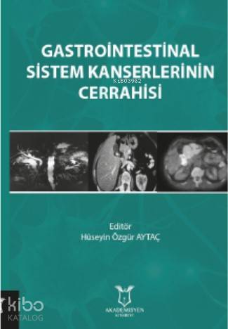 Gastrointestinal Sistem Kanserlerinin Cerrahisi