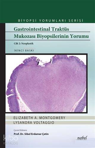 Gastrointestinal Traktüs Mukozası Biyopsilerinin Yorumu (Cilt 2 Neoplastik)