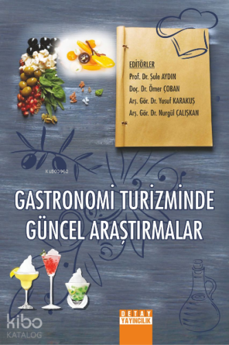 Gastronomi Turizminde Güncel Araştırmalar