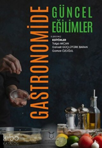 Gastronomide Güncel Eğilimler