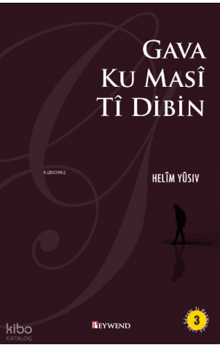 Gava Ku Masî Tî Dıbın | Helîm Yûsiv | Peywend