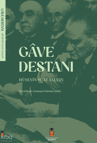 Gave Destanı | Hüseyin Suat Yalçın | İdeal Kültür Yayıncılık