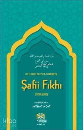 Ğayetül İhtisar Delilleriyle Şafii Fıkhı