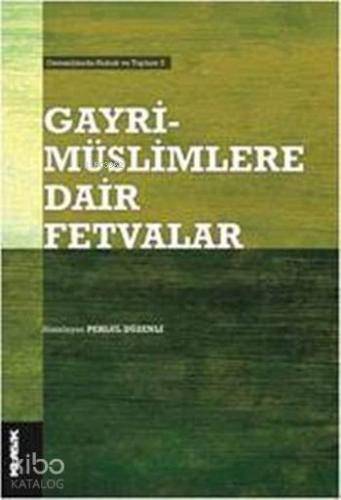 Gayri Müslimlere Dair Fetvalar | Kolektif | Klasik Yayınları