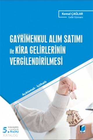 Gayrimenkul Alım Satımı ile Kira Gelirlerinin Vergilendirilmesi