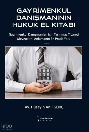 Gayrimenkul Danışmanının Hukuk El Kitabı