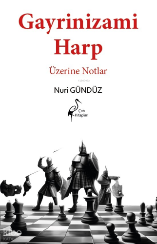 Gayrinizami Harp Üzerine Notlar
