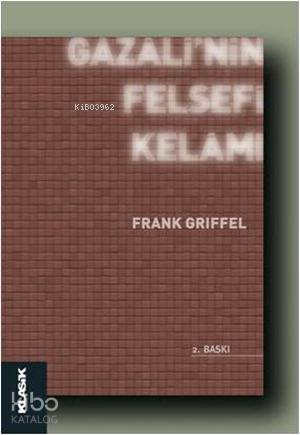 Gazâlî'nin Felsefi Kelâmı