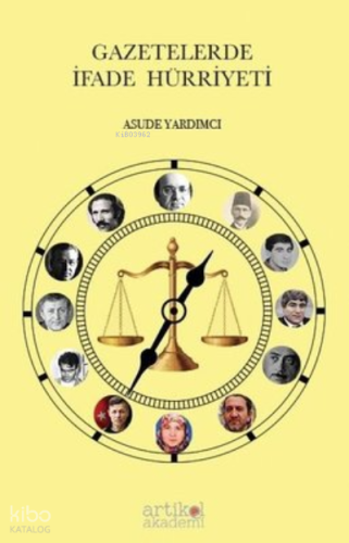 Gazetelerde İfade Hürriyeti | Asude Yardımcı | Artikel Yayıncılık