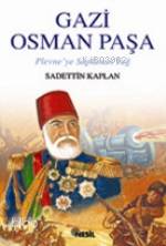 Gazi Osman Paşa; Plevne'ye Saplanan Tuğ