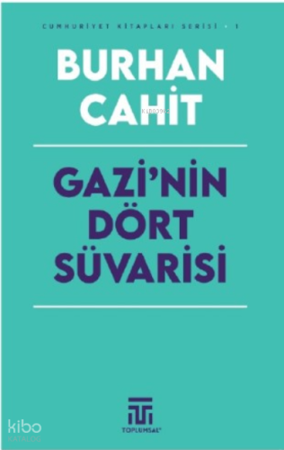 Gazi'nin Dört Süvarisi