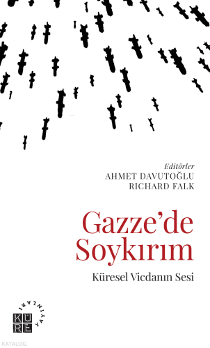Gazze'de Soykırım;Küresel Vicdanın Sesi | Kolektif | Küre Yayınları