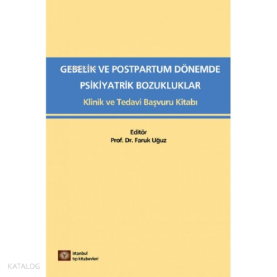 Gebelik ve Postpartum Dönemde Psikiyatrik Bozukluklar