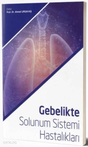 Gebelikte Solunum Sistemi Hastalıkları