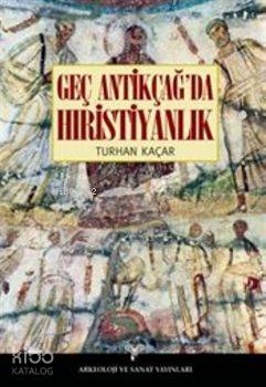 Geç Antikçağ'da Hıristiyanlık
