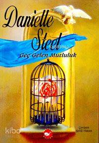 Geç Gelen Mutluluk | Danielle Steel | Beyaz Balina Yayınları