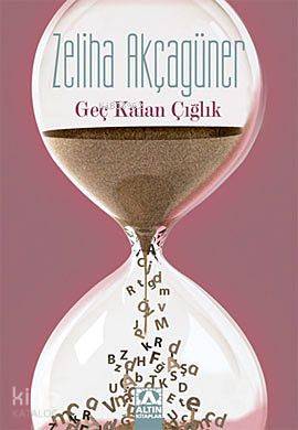 Geç Kalan Çığlık