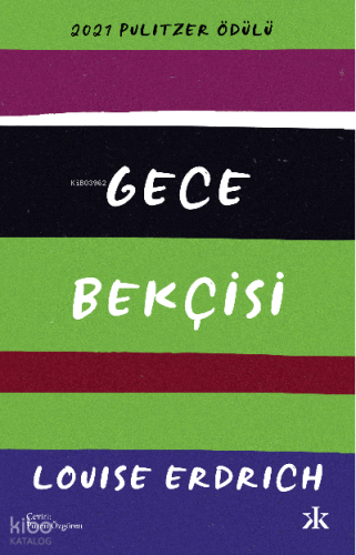 Gece Bekçisi | Louise Erdrich | Kafka Yayınevi