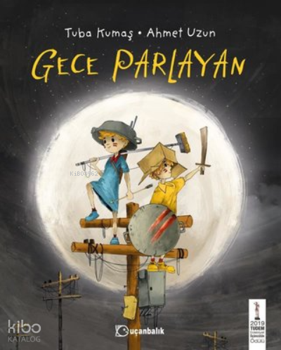 Gece Parlayan | Tuba Kumaş | Uçanbalık Yayıncılık