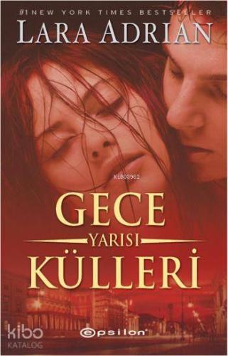 Gece Yarısı Külleri | Lara Adrian | Epsilon Yayınevi
