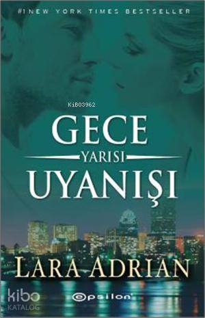 Gece Yarısı Uyanışı | Lara Adrian | Epsilon Yayınevi