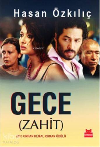 Gece - Zahit | Hasan Özkılıç | Kırmızıkedi Yayınevi