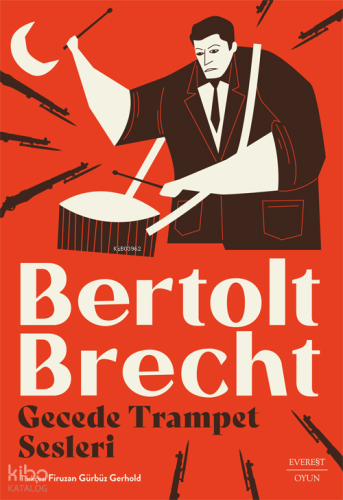 Gecede Trampet Sesleri | Bertolt Brecht | Everest Yayınları