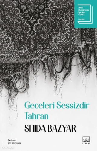 Geceleri Sessizdir Tahran | Shida Bazyar | İthaki Yayınları
