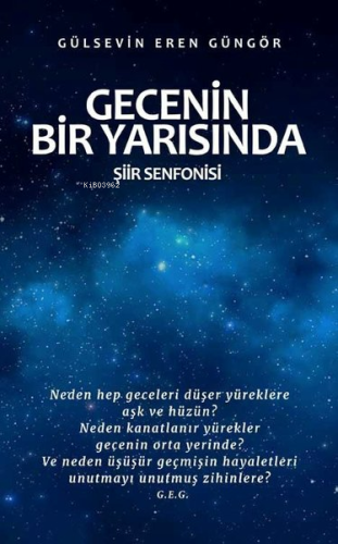 Gecenin Bir Yarısında;Şiir Senfonisi