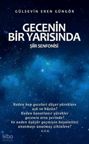 Gecenin Bir Yarısında;Şiir Senfonisi
