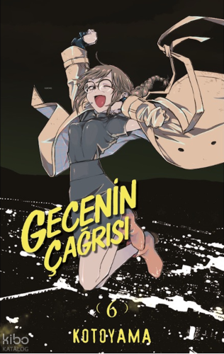 Gecenin Çağrısı Cilt 6 | Kotoyama | Kayıp Kıta Yayınları