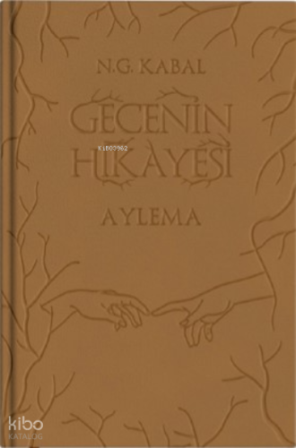 Gecenin Hikayesi;Aylema
