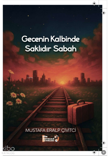 Gecenin Kalbinde Saklıdır Sabah