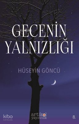 Gecenin Yalnızlığı | Hüseyin Göncü | Artikel Yayıncılık