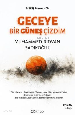 Geceye Bir Güneş Çizdim | Muhammed Rıdvan Sadıkoğlu | Od Kitap Yayıncı