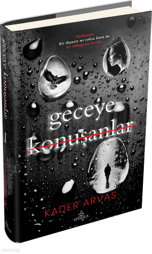 Geceye Konuşanlar 1 (Ciltli) | Kader Arvas | Ephesus Yayınları